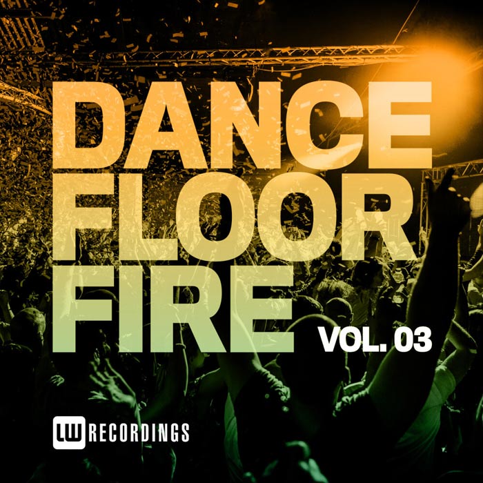 Dancefloor Fire (Vol. 03) [2020]