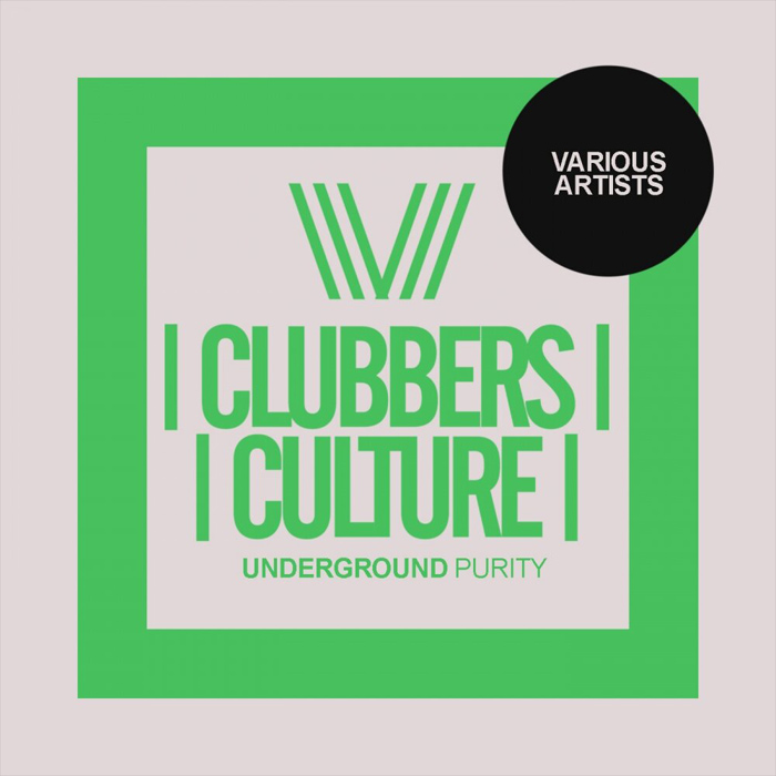 Clubbers Culture: Undeground Purity [2017]