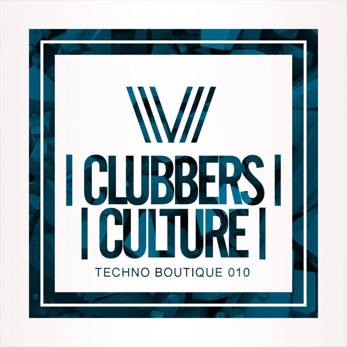 Clubbers Culture: Techno Boutique 010 [2017]