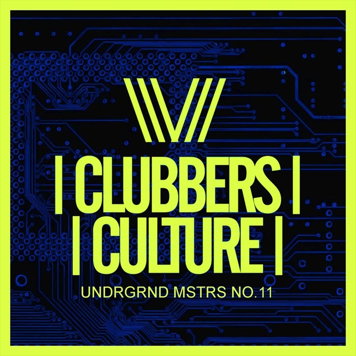Clubbers Culture: Undrgrnd Mstrs No.11 [2018]