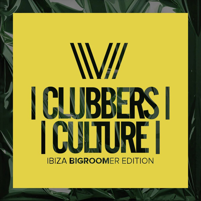 Clubbers Culture: Ibiza Bigroomer Edition [2018]