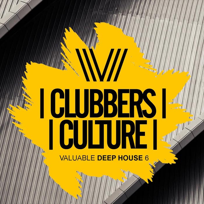 Clubbers Culture: Valuable Deep House 6 [2019]