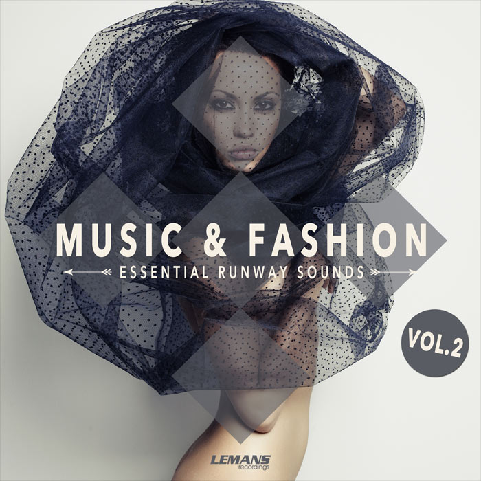 Music & Fashion - Essential Runway Sounds (Vol. 2) [2017]