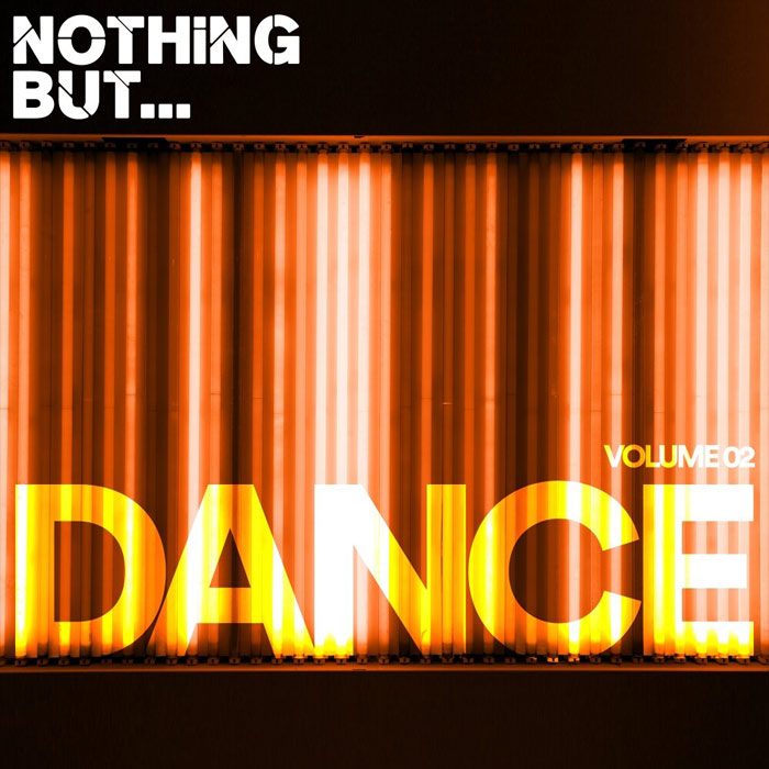 Nothing But... Dance (Vol. 02) [2017]