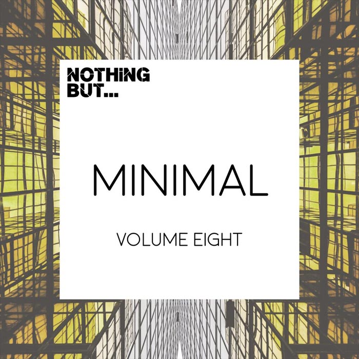 Nothing But... Minimal (Vol. 08) [2017]