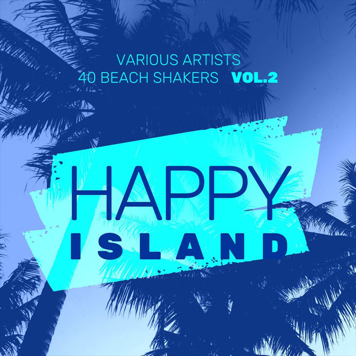 Happy Island (40 Beach Shakers) Vol. 2