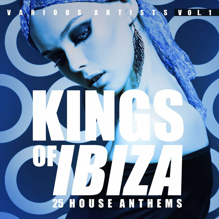 Kings of Ibiza Vol. 1 (25 House Anthems)