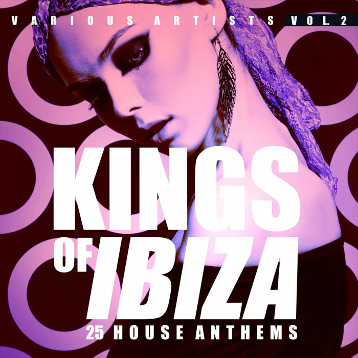 Kings Of Ibiza Vol. 2 (25 House Anthems) [2020]