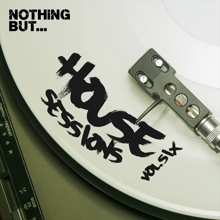Nothing But... House Sessions (Vol. 06)