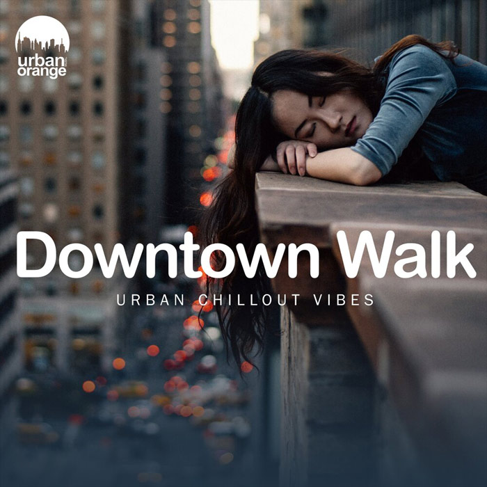 Downtown Walk (Urban Chillout Vibes) [2021]