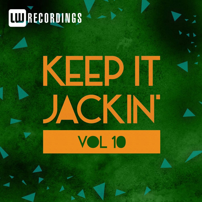 Keep It Jackin' (Vol. 10) [2017]