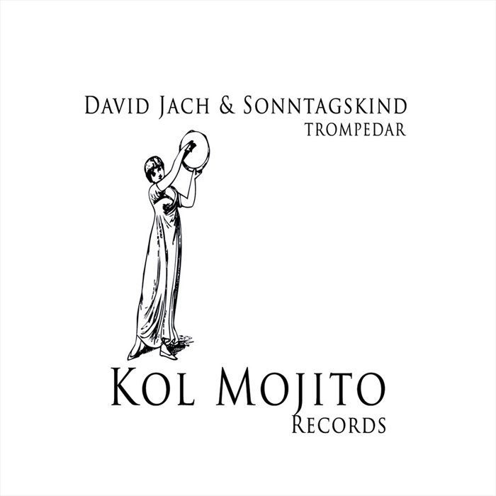 David Jach & Sonntagskind - Trompedar EP [2010]