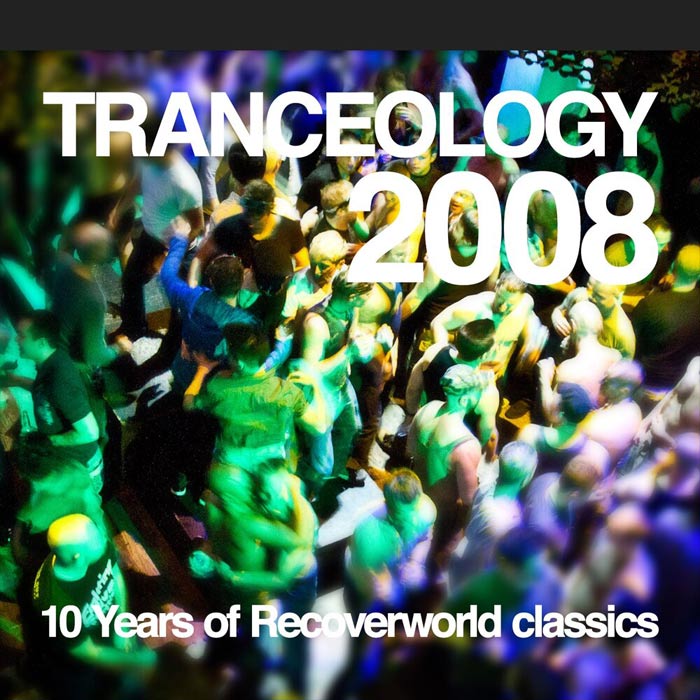 Tranceology 2008 (10 Years of Recoverworld Classics) [2020]