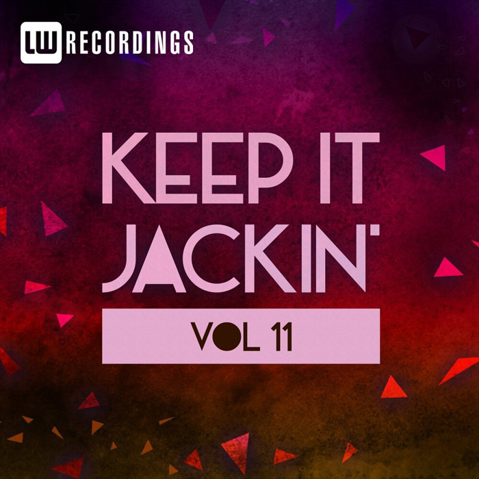 Keep It Jackin' (Vol. 11) [2017]