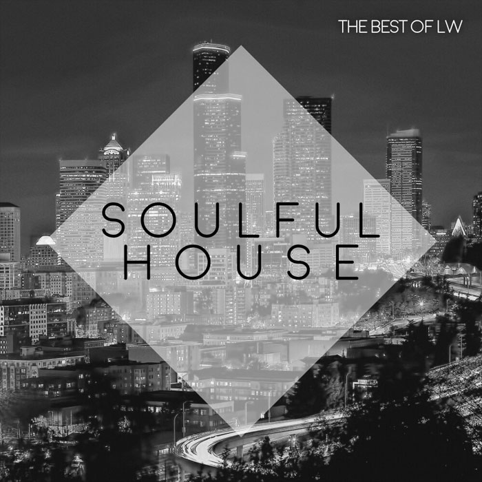 Best of LW Soulful House II [2018]