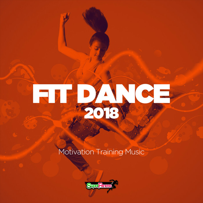 Fit Dance 2018 (Motivation Training Music) [2018]