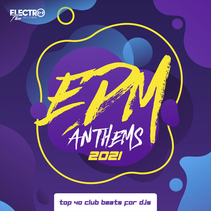 EDM Anthems 2021 (Top 40 Club Beats For DJs) [2020]