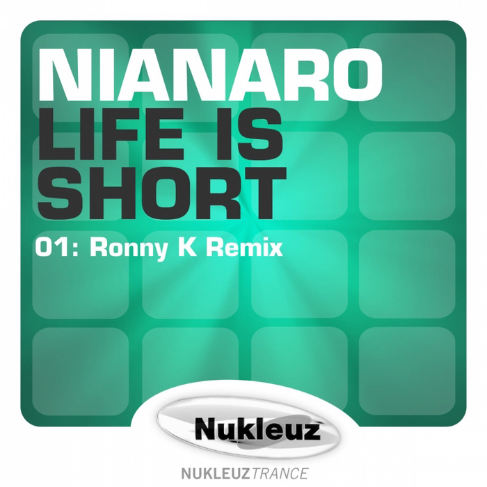 Nianaro - Life Is Short (Ronny K Emotion Remix)