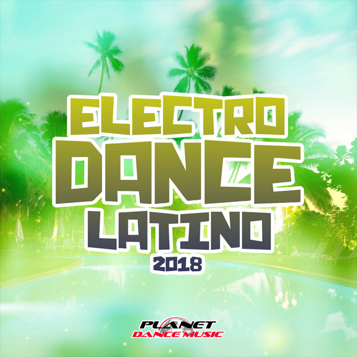 Electrodance Latino 2018 [2018]