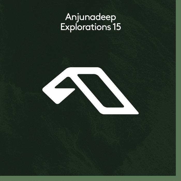 Anjunadeep: Explorations 15 [2020]