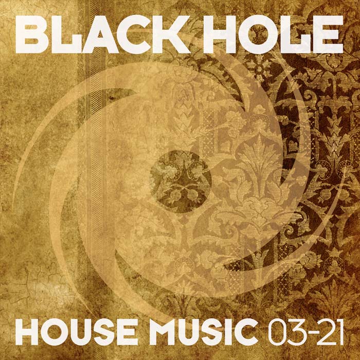 Black Hole House Music 03-21 [2021]