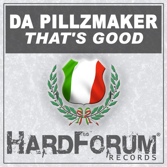Da Pillzmaker - That's Good EP