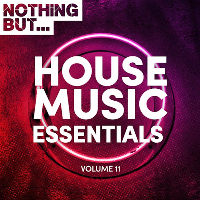 Nothing But... House Music Essentials (Vol. 11) [2018]