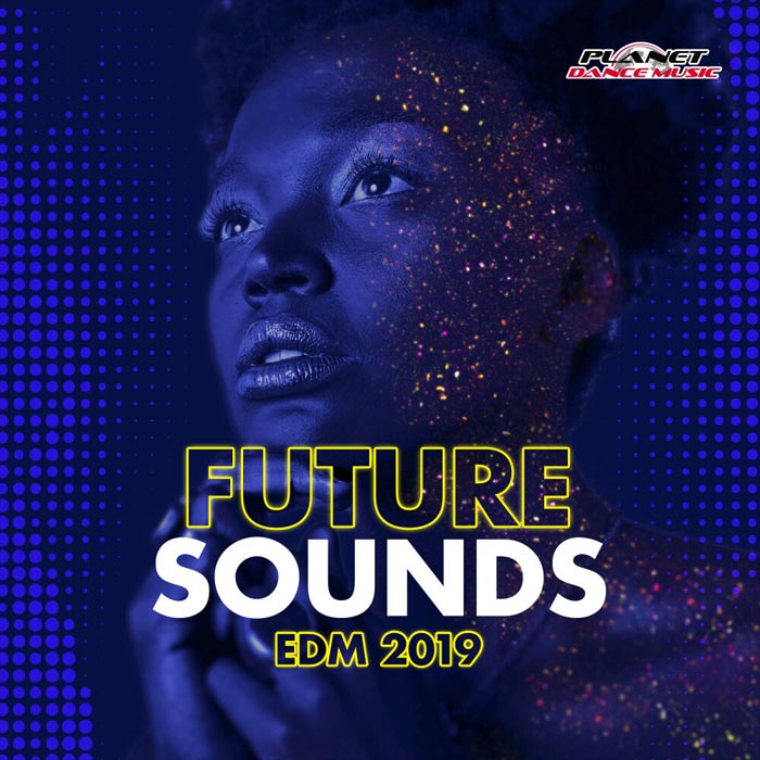 Future Sounds. EDM 2019 [2018]