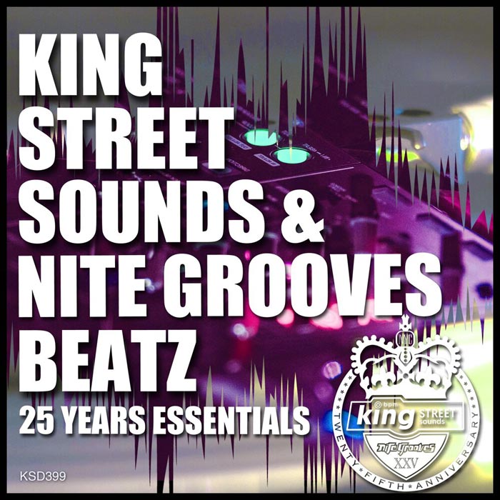 King Street Sounds & Nite Grooves Beatz (25 Years Essentials) [2019]