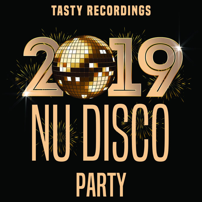 Tasty Recordings: 2019 Nu Disco Party [2019]