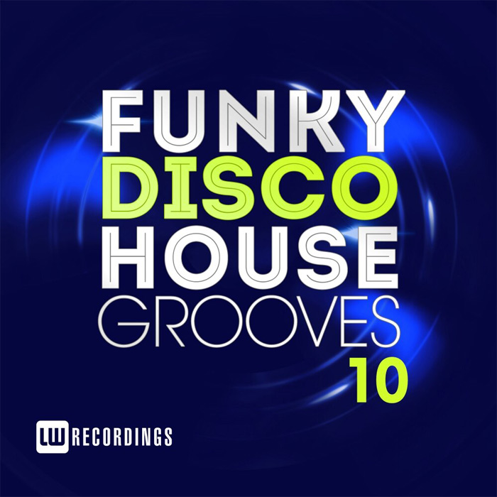 Funky Disco House Grooves (Vol. 10) [2018]