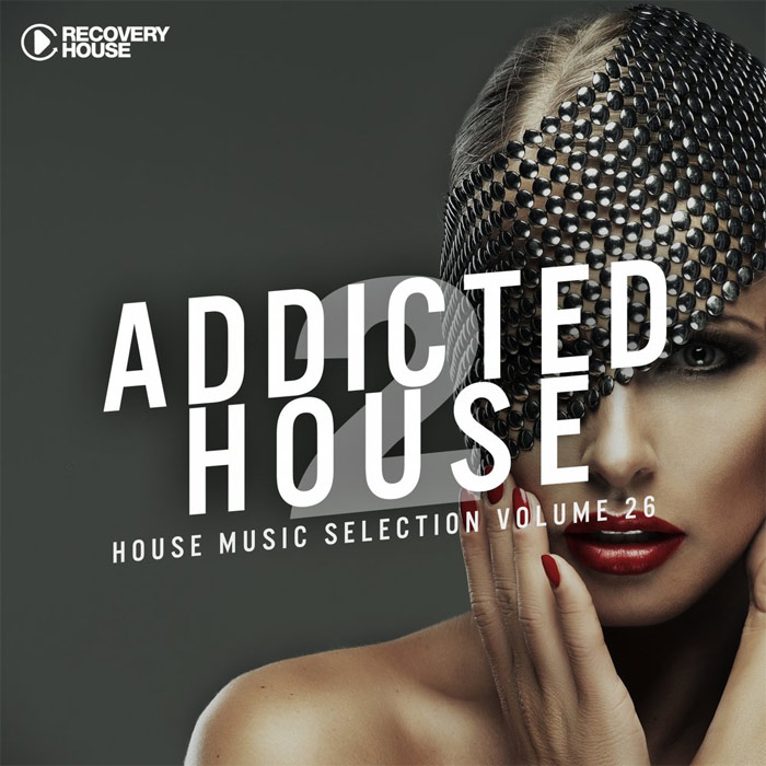 Addicted 2 House Vol. 26 (House Music Selection) [2017]