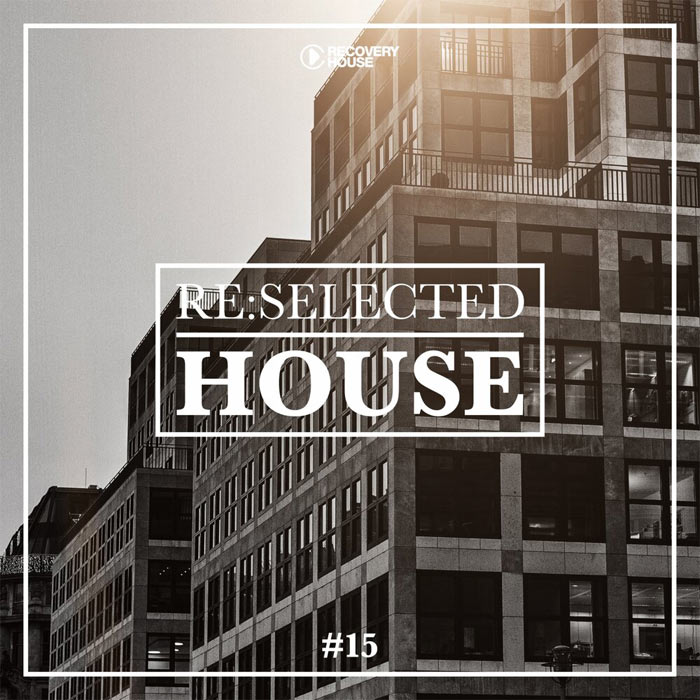 Re:Selected House (Vol. 15) [2019]