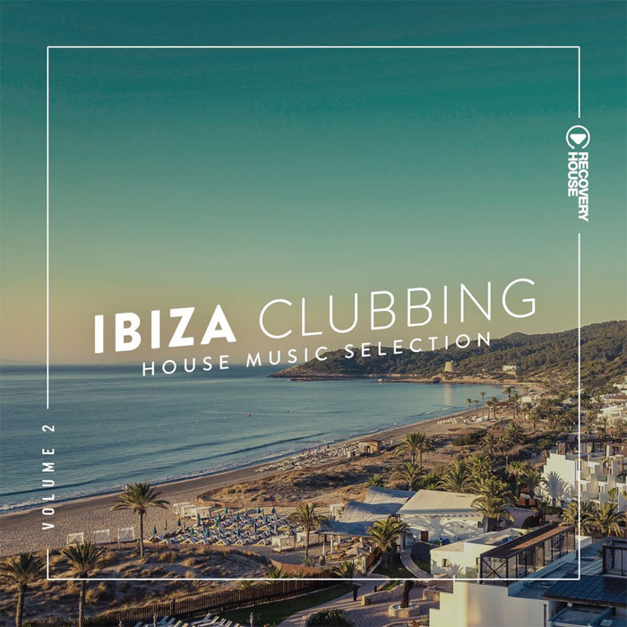 Ibiza Clubbing (Vol. 2) [2018]
