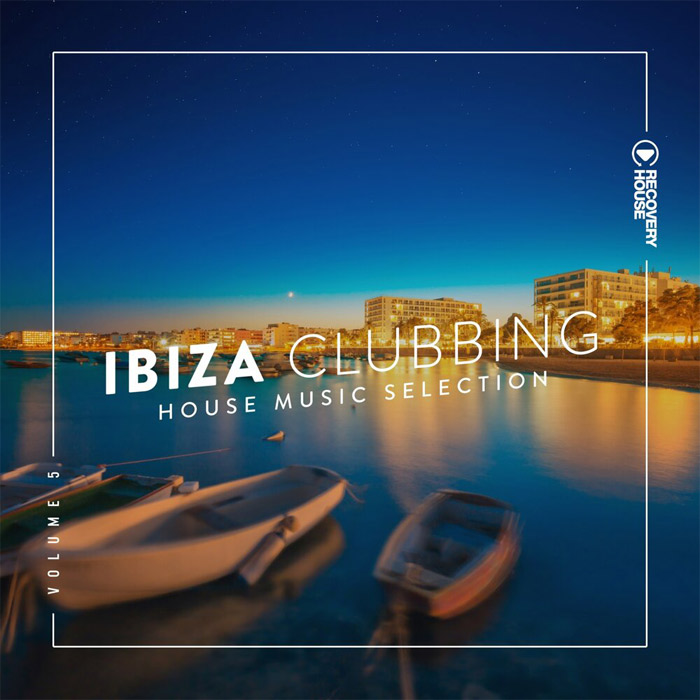 Ibiza Clubbing (Vol. 5) [2018]