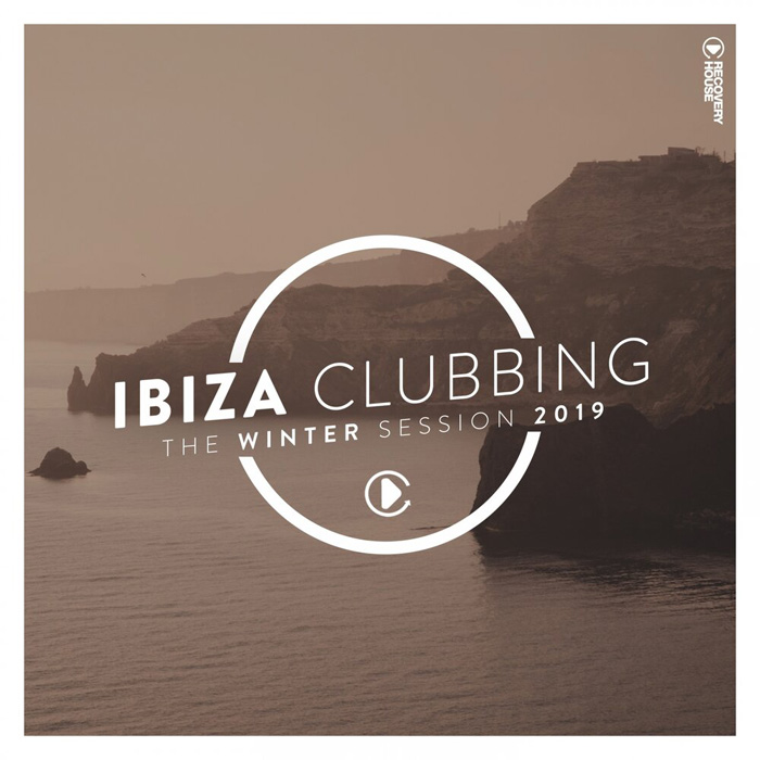 Ibiza Clubbing (The Winter Session 2019) [2019]