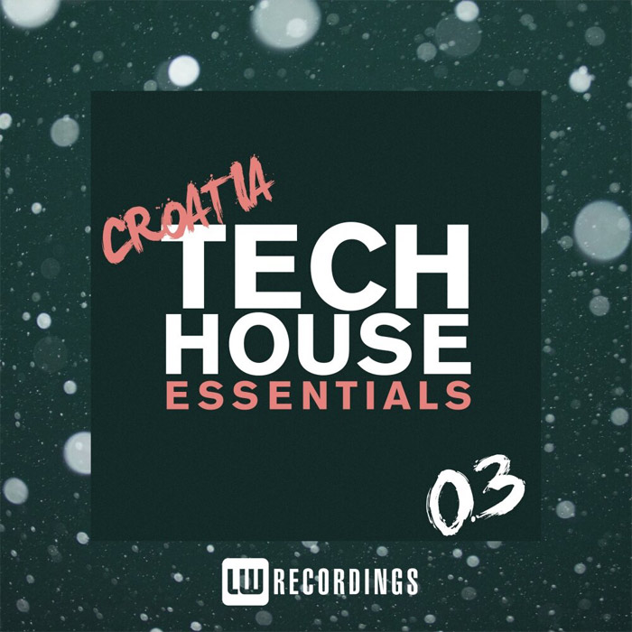 Croatia Tech House Essentials (Vol. 03) [2018]