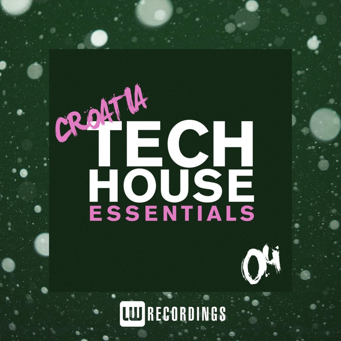 Croatia Tech House Essentials (Vol. 04) [2018]