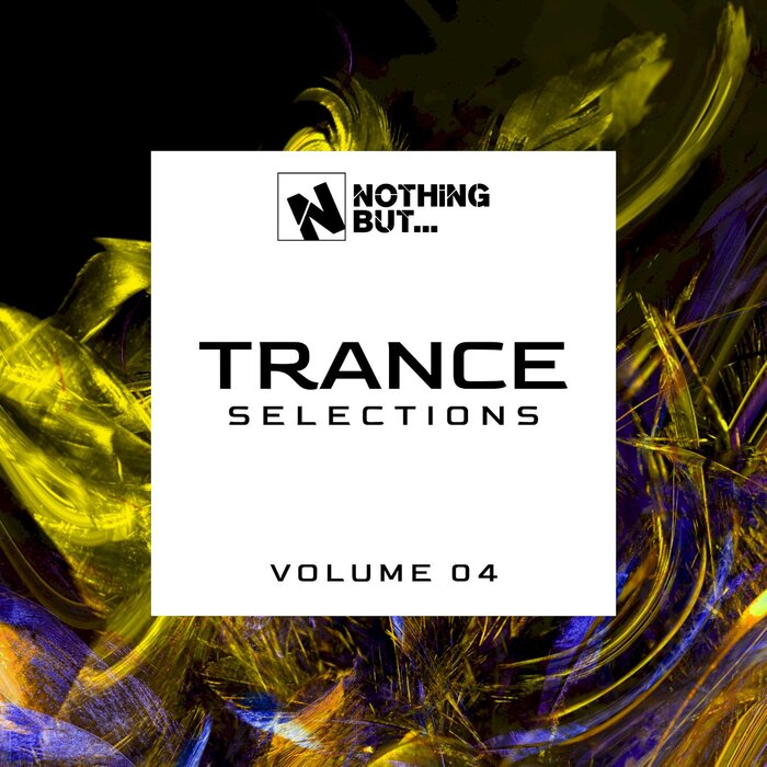 Nothing But... Trance Selections (Vol. 04) [2021]