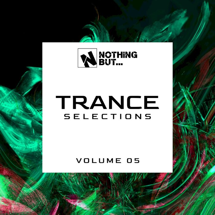 Nothing But... Trance Selections (Vol. 05) [2021]