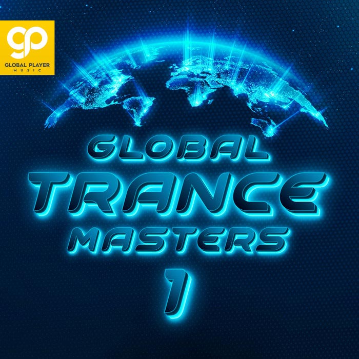 Global Trance Masters (Vol. 1) [2021]