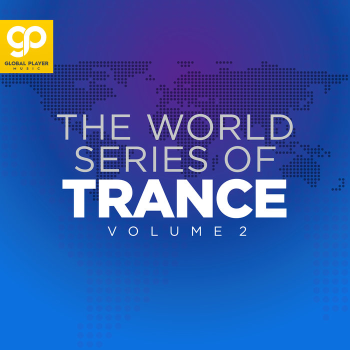 The World Series of Trance (Vol. 2) [2021]