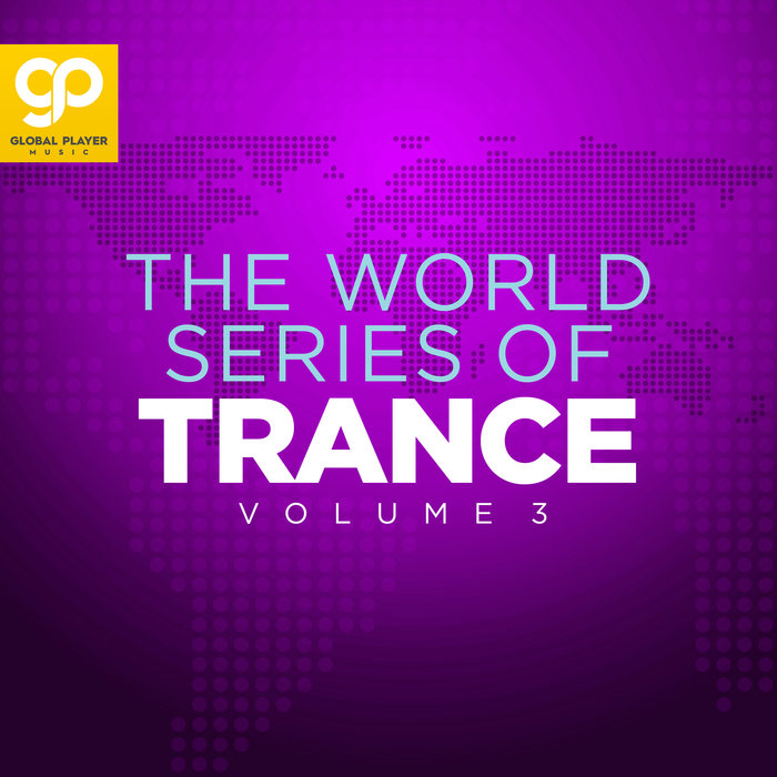 The World Series Of Trance (Vol. 3) [2021]