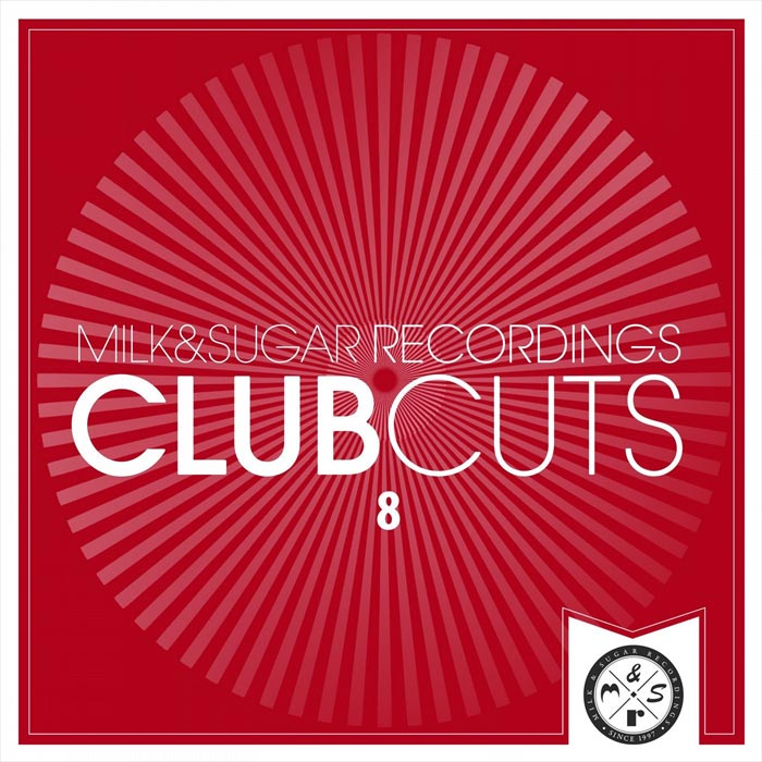 Milk & Sugar: Club Cuts (Vol. 8) [2017]