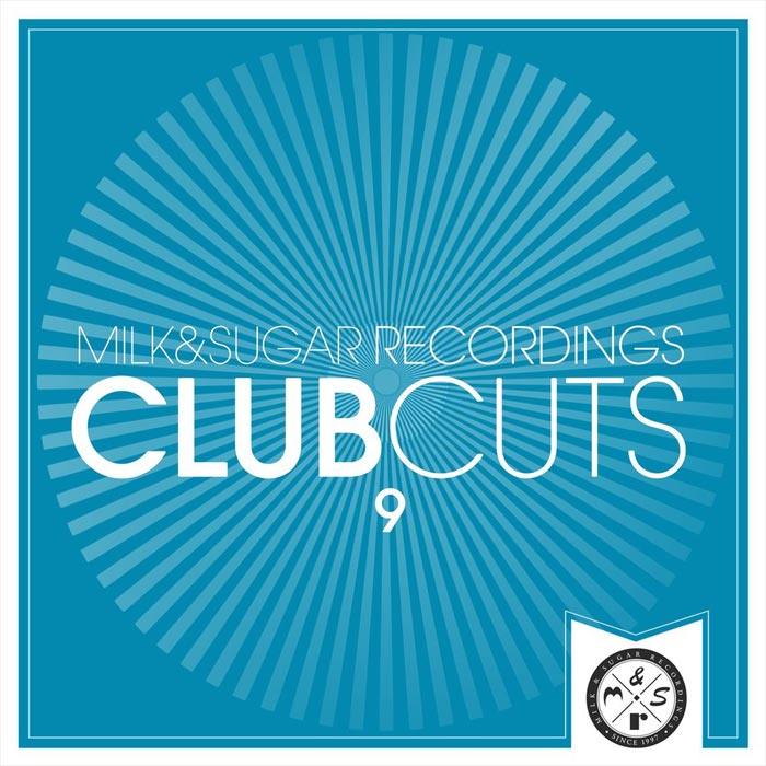 Milk & Sugar: Club Cuts (Vol. 9) [2018]