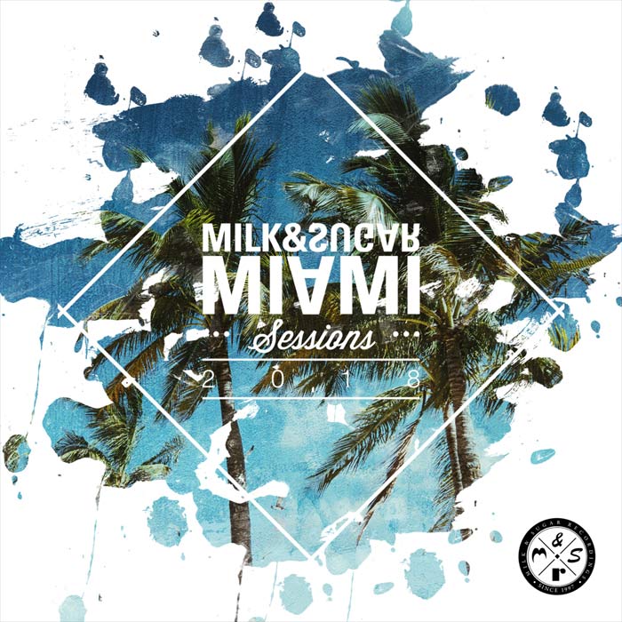Milk & Sugar: Miami Sessions 2018 [2018]