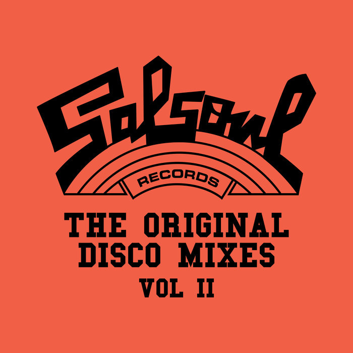 Salsoul Records: The Original Disco Mixes (Vol. II) [2020]