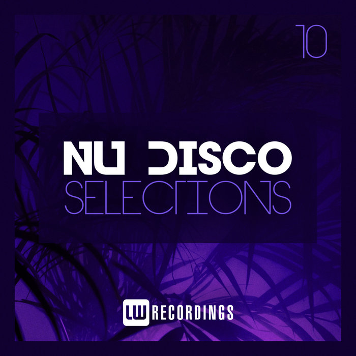 Nu-Disco Selections (Vol. 10) [2019]