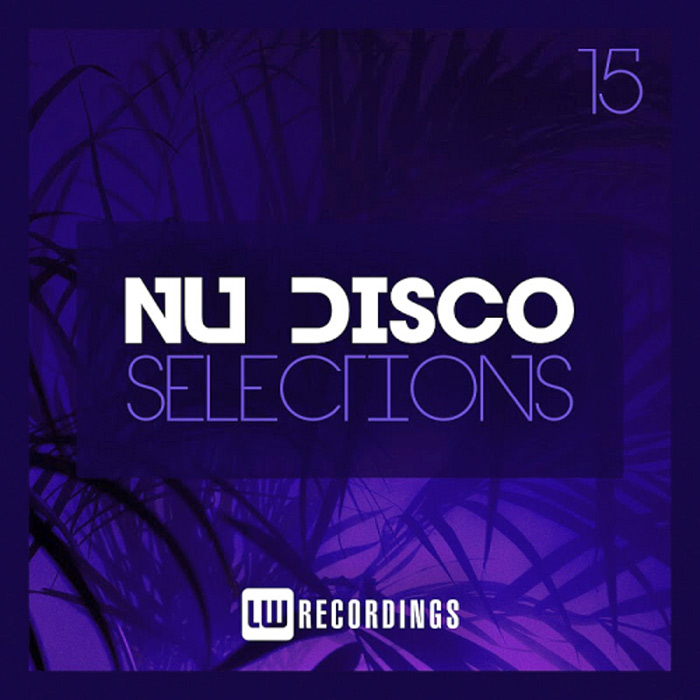 Nu-Disco Selections (Vol. 15) [2020]