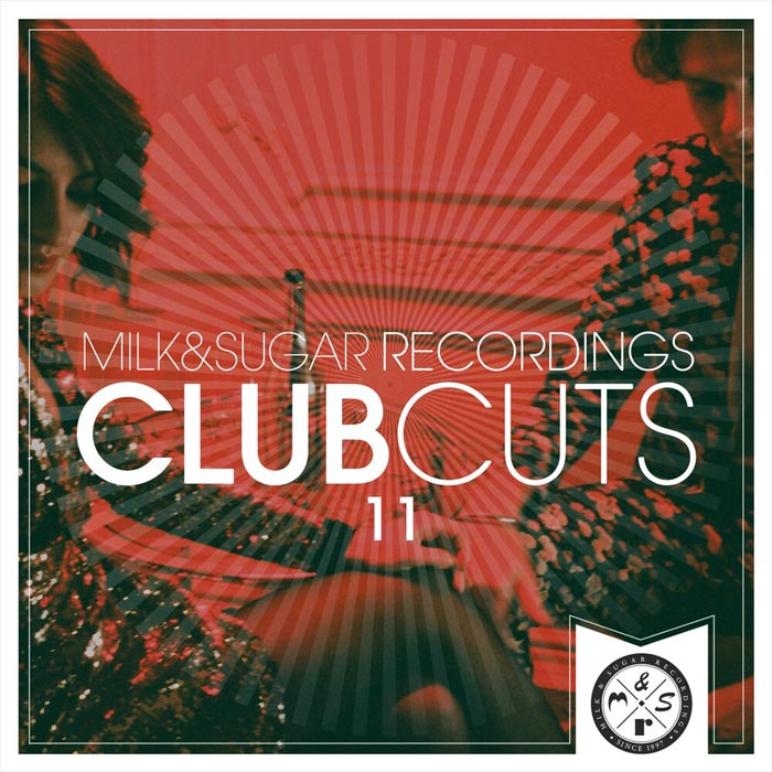 Milk & Sugar: Club Cuts (Vol. 11) [2021]